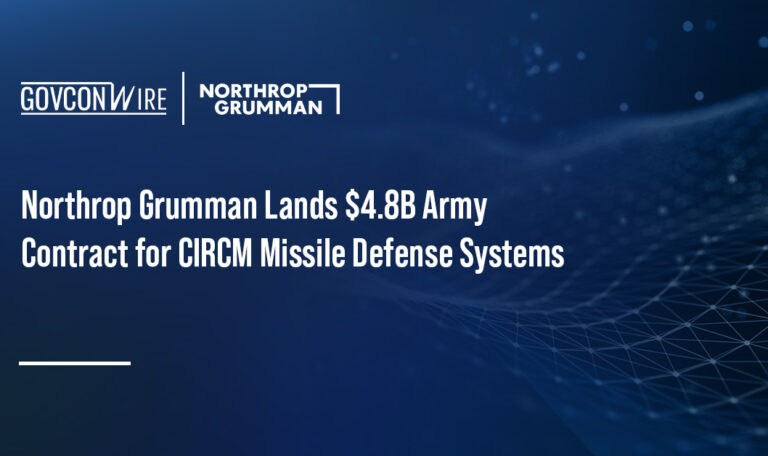 Northrop Grumman Lands $4.8B Army Contract for CIRCM Missile Defense Systems