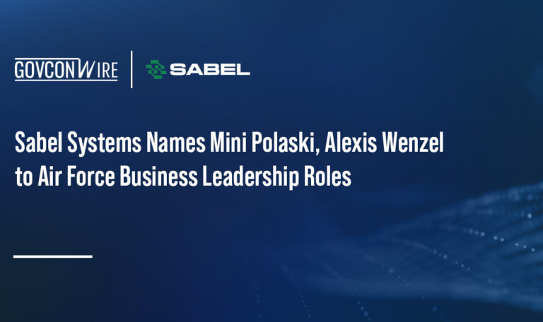 Sabel Systems Names Mini Polaski, Alexis Wenzel to Air Force Business Leadership Roles Sabel Systems Names Mini Polaski, Alexis Wenzel to Air Force Business Leadership Roles