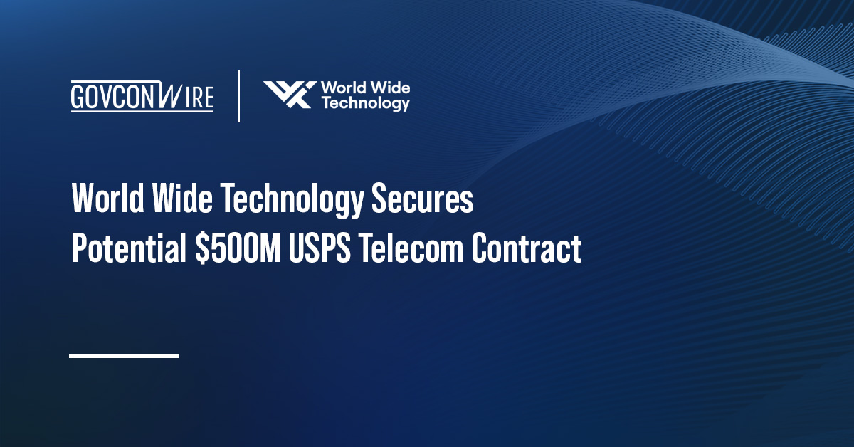World Wide Technology Secures Potential $500M USPS Telecom Contract World Wide Technology Secures Potential $500M USPS Telecom Contract