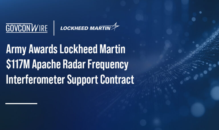 Army Awards Lockheed Martin $117M Apache Radar Frequency Interferometer Support Contract