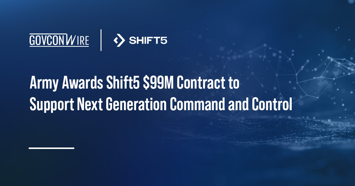 Army Awards Shift5 $99M Contract to Support Next Generation Command and Control Army Awards Shift5 $99M Contract to Support Next Generation Command and Control