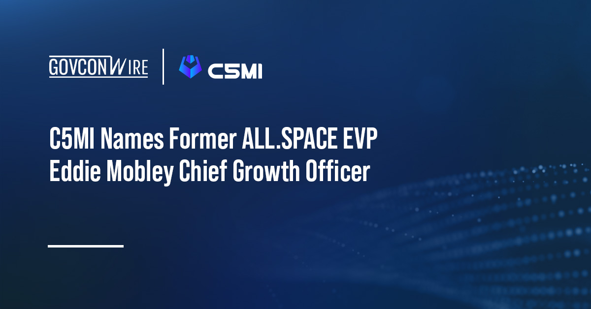 C5MI Names Former ALL.SPACE EVP Eddie Mobley Chief Growth Officer
