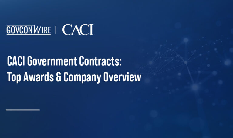 CACI Government Contracts: Top Awards & Company Overview CACI Government Contracts: Top Awards & Company Overview