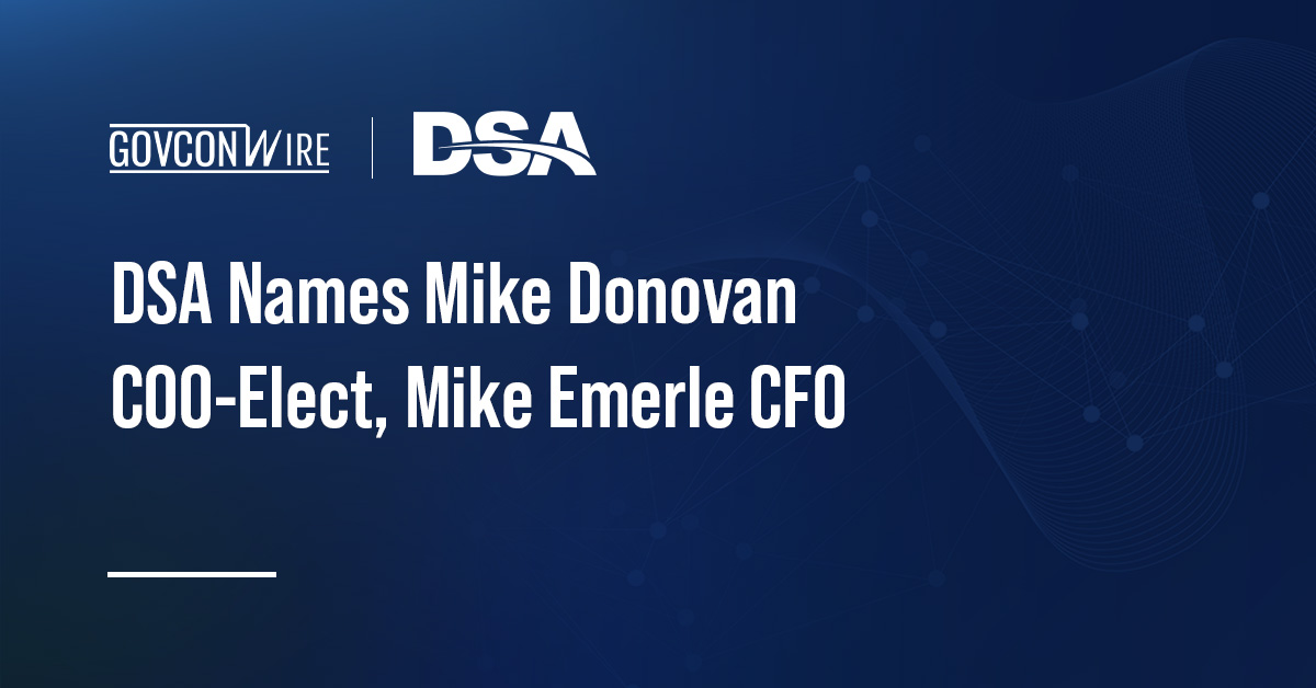 DSA Names Mike Donovan COO-Elect, Mike Emerle CFO DSA Names Mike Donovan COO-Elect, Mike Emerle CFO