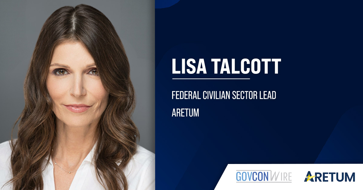 Lisa Talcott Joins Aretum as Federal Civilian Sector Lead