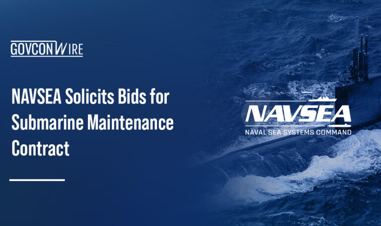 NAVSEA Solicits Bids for Submarine Maintenance Contract