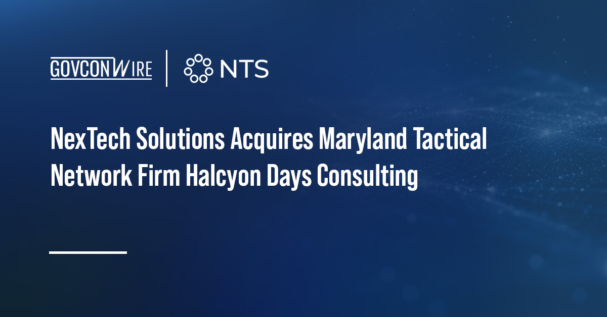NexTech Solutions Acquires Maryland Tactical Network Firm Halcyon Days Consulting NexTech Solutions Acquires Maryland Tactical Network Firm Halcyon Days Consulting