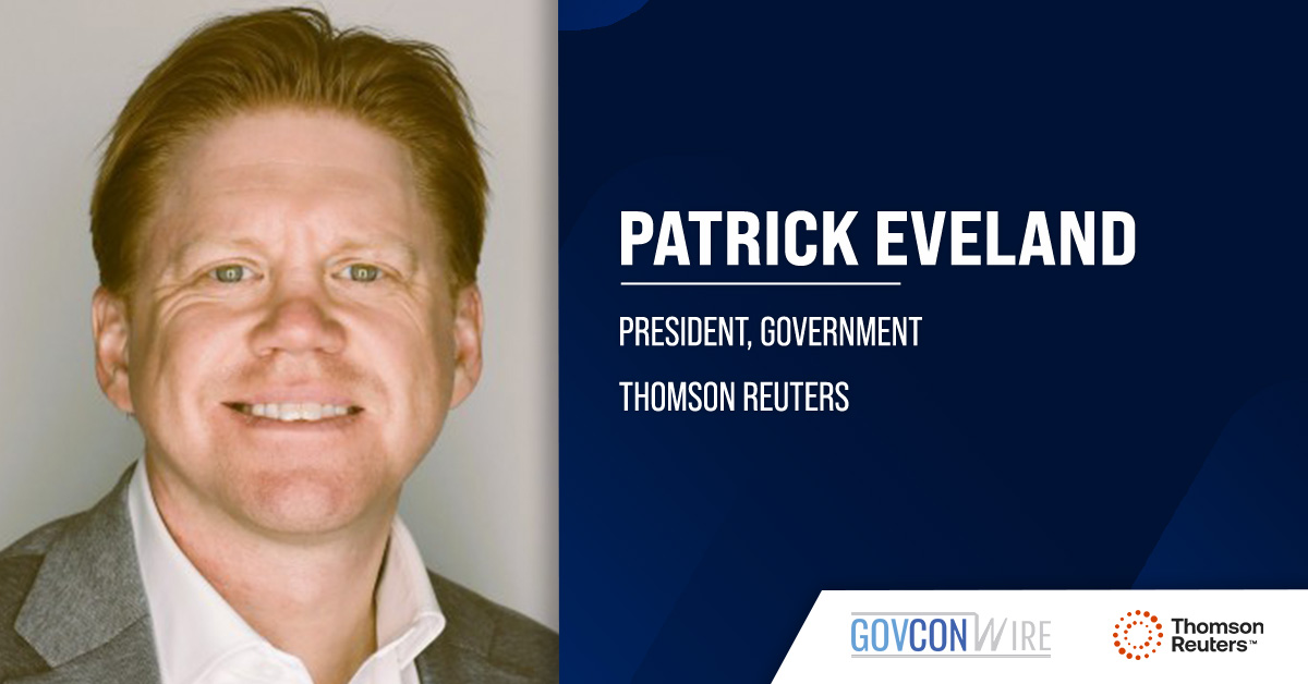 Patrick Eveland Named Thomson Reuters President of Government, TRSS Board Member Patrick Eveland Named Thomson Reuters President of Government, TRSS Board Member